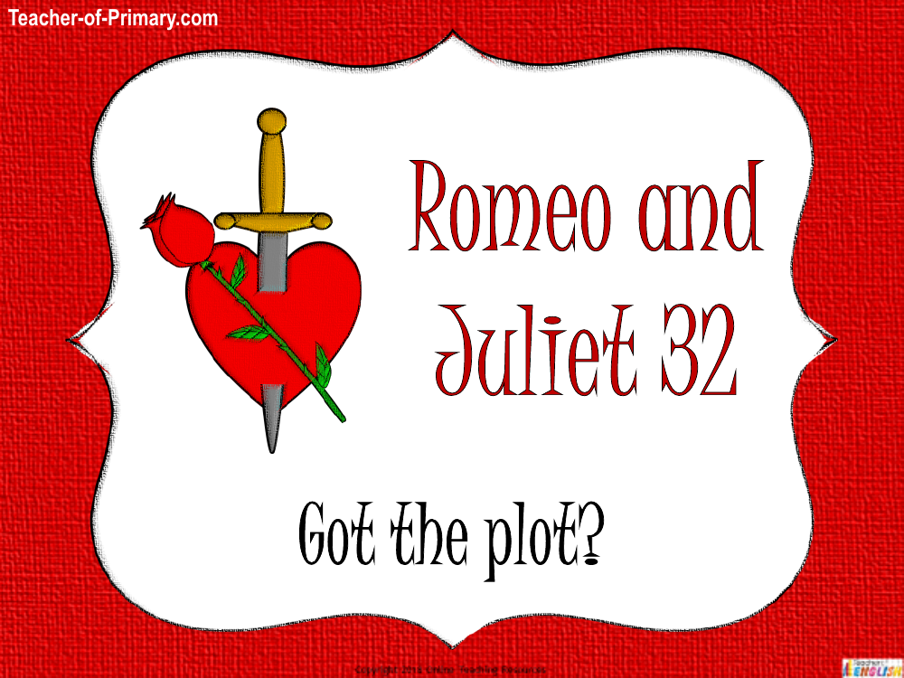 Romeo & Juliet Lesson 32: Got the Plot? - PowerPoint