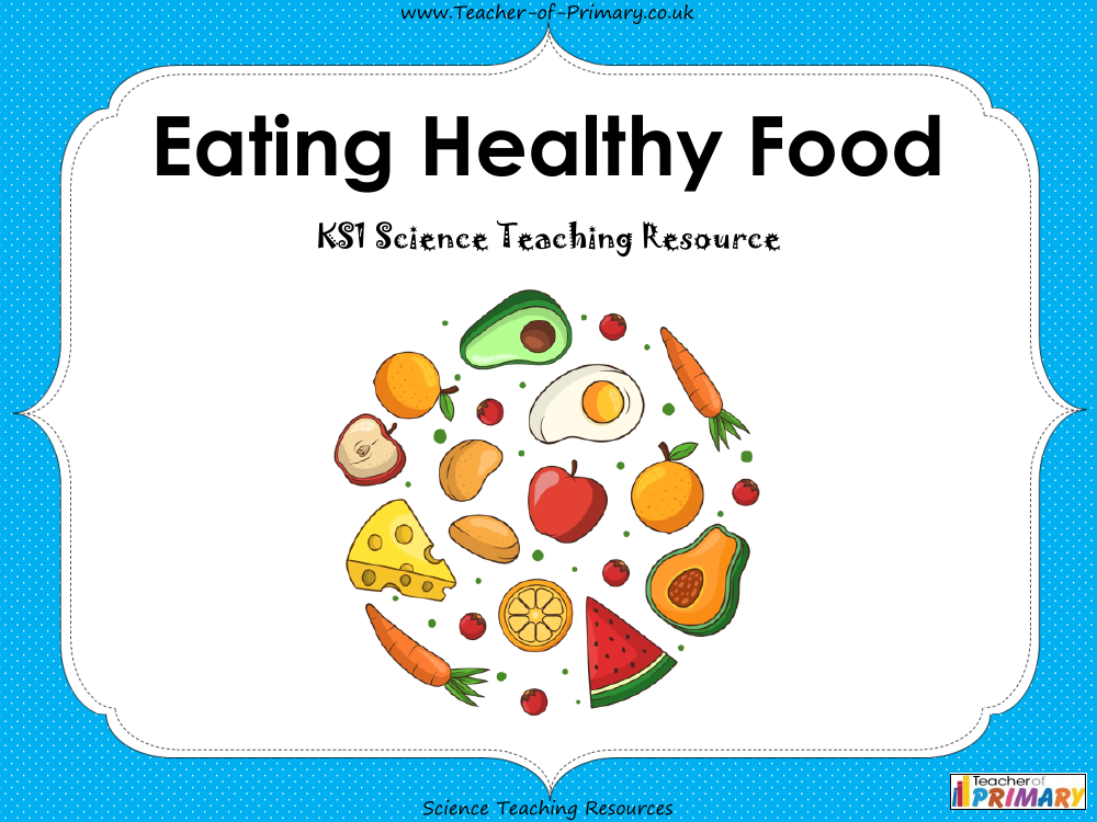 Eating Healthy Food - PowerPoint