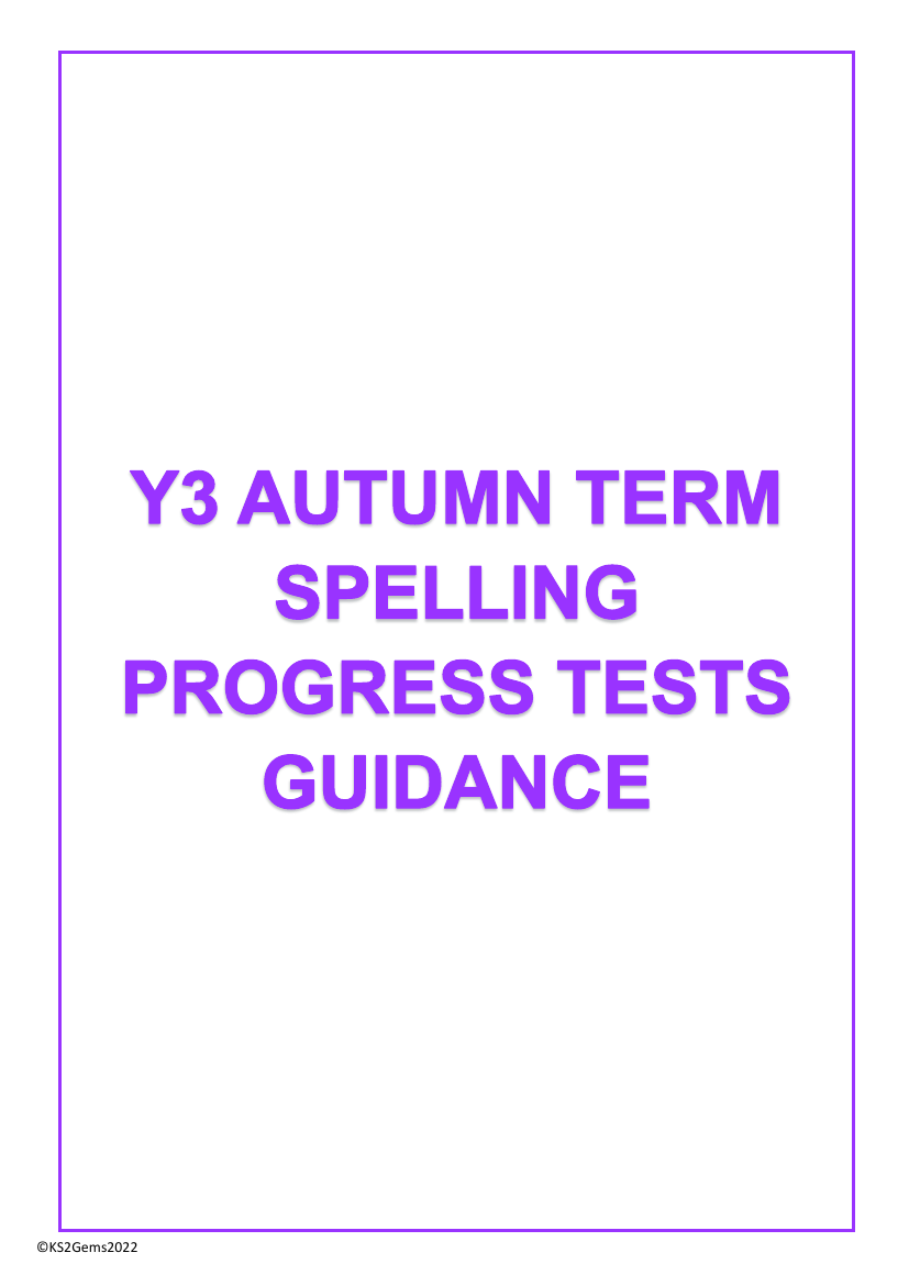 Autumn Term Spelling Progress Test Guidance