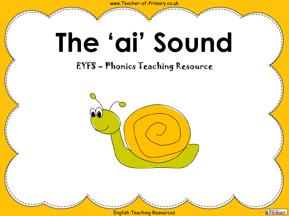 The 'ai' Sound - English Phonics PowerPoint Lesson with Worksheets - PowerPoint