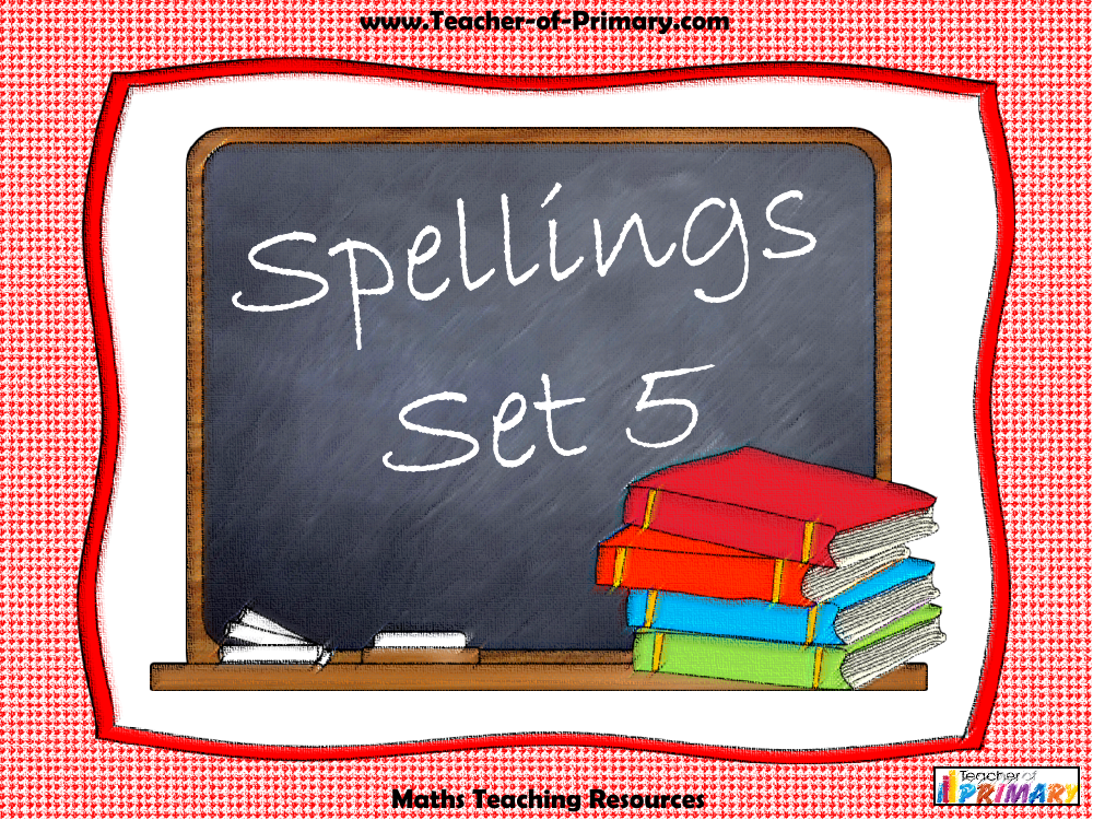 Spellings - Set 5 PowerPoint