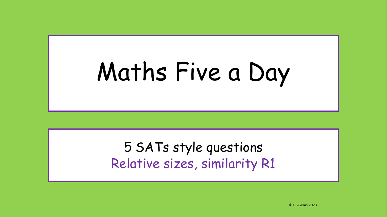 Five a Day - Ratio - Relative sizes and similarity