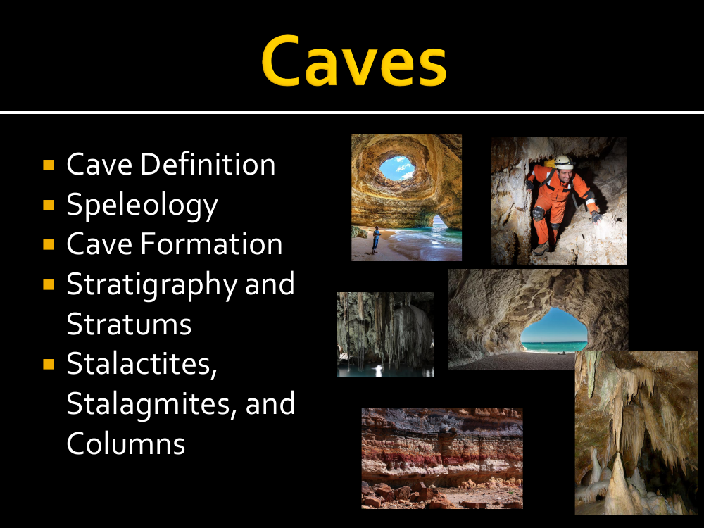 Caves and Cave Formation - Student Presentation