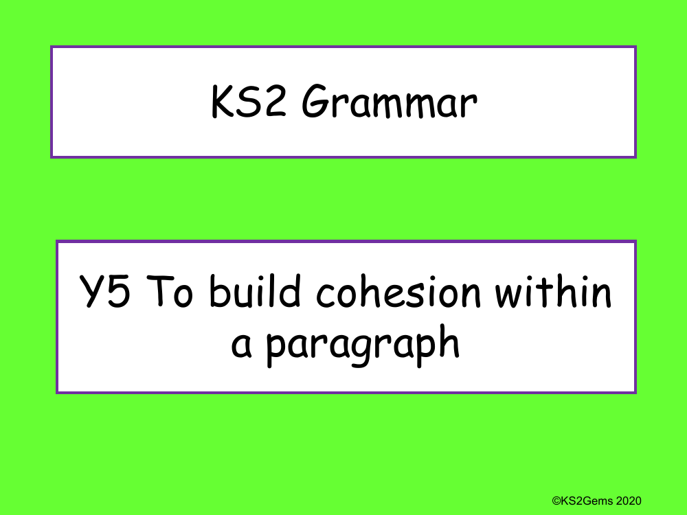 Cohesion within a Paragraph Presentation