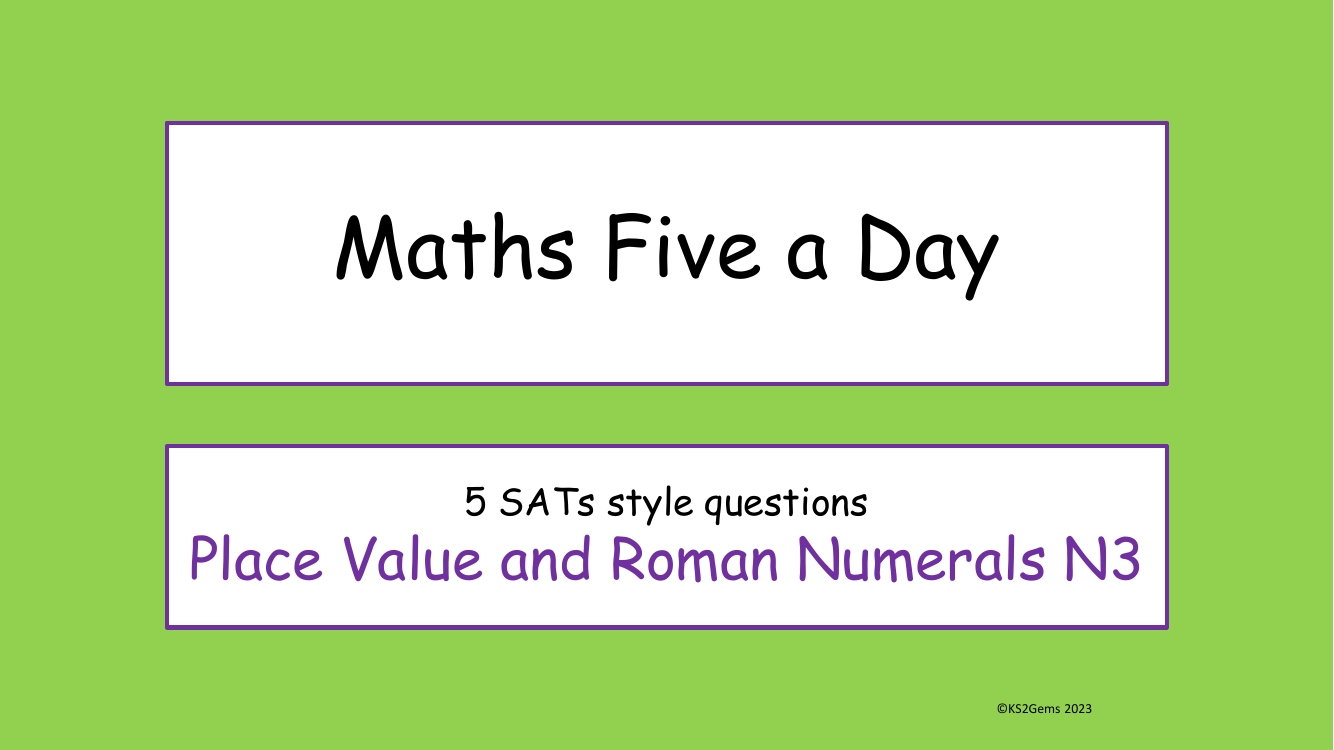 Five a Day - Number - Place Value and Roman Numerals