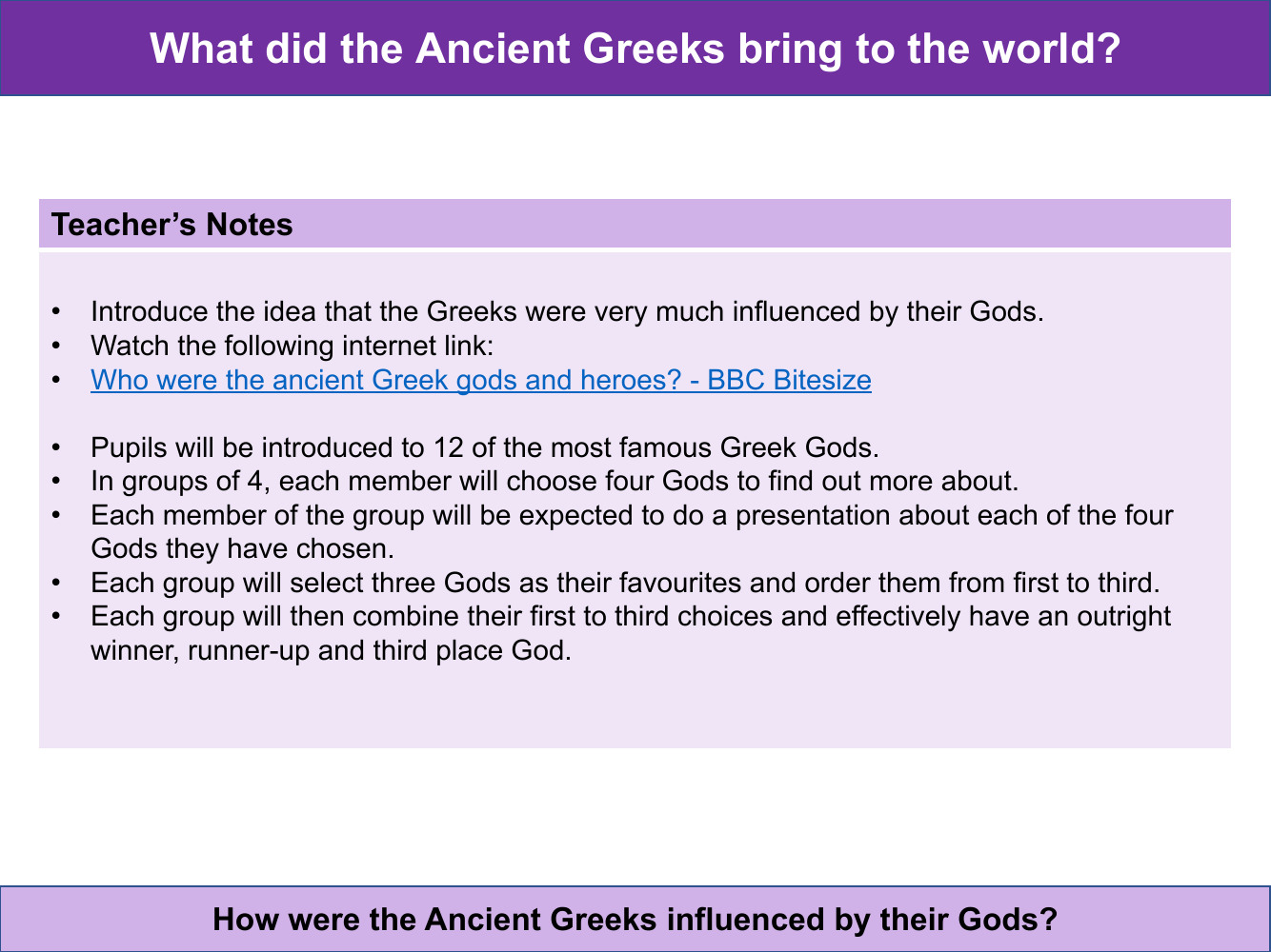 How were the Ancient Greeks influenced by their Gods? - Teacher notes