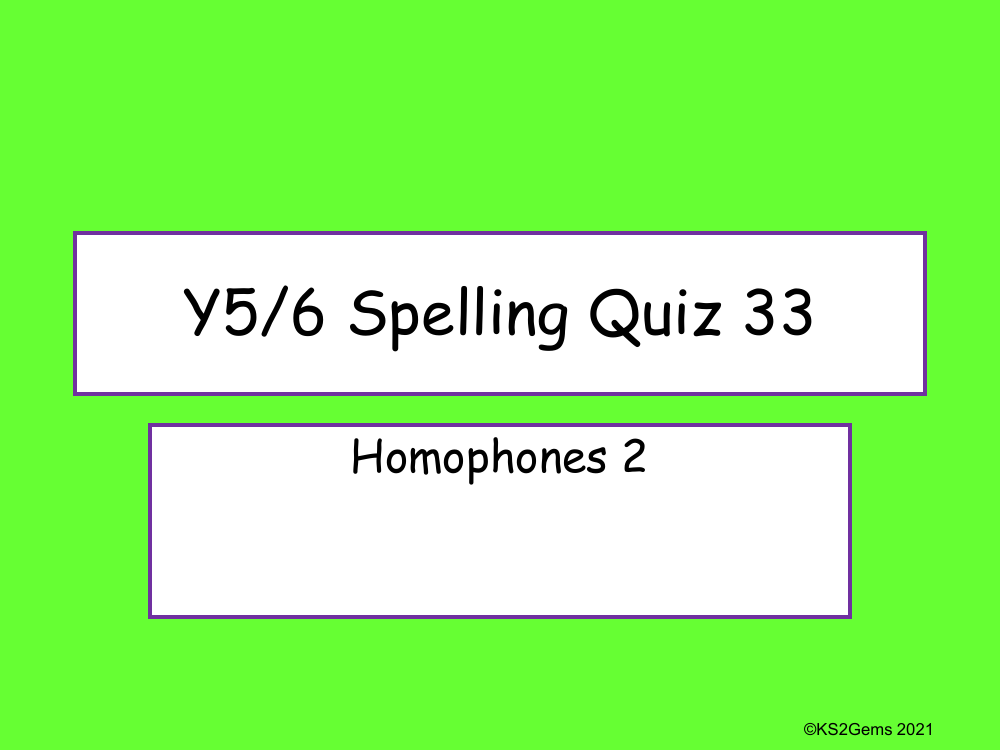 Homophones 2 Quiz