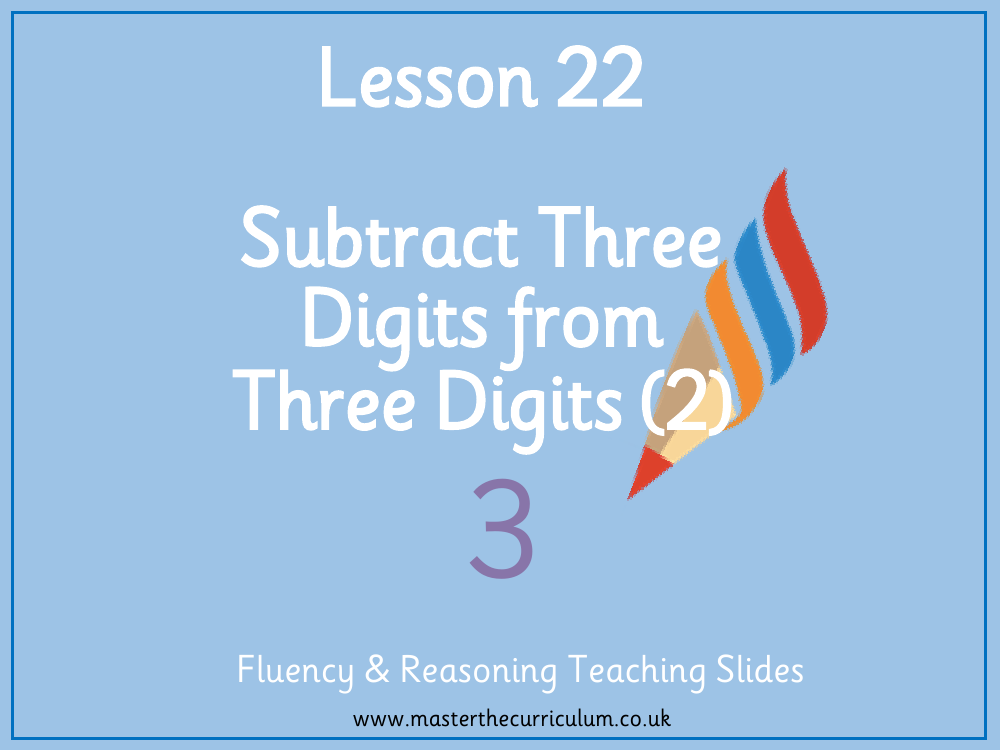 Addition and subtraction - Subtract a three-digit number from a three-digit number exchange - Presentation