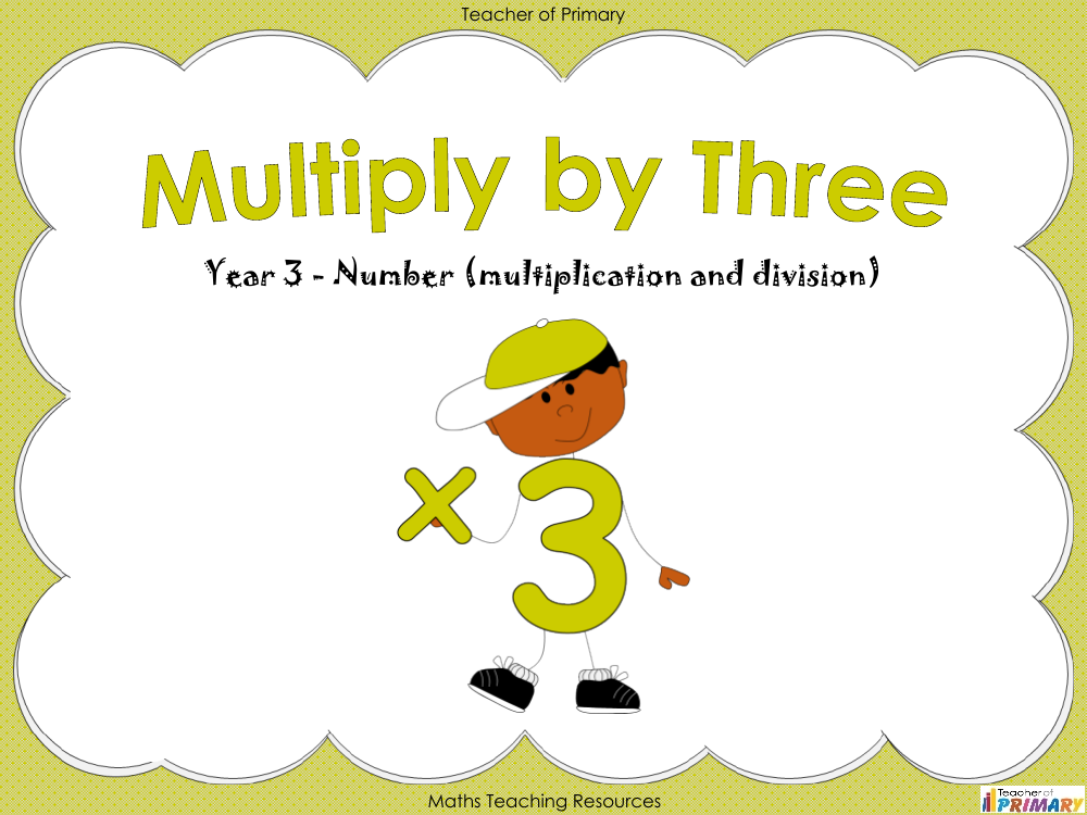 Multiply by Three - PowerPoint