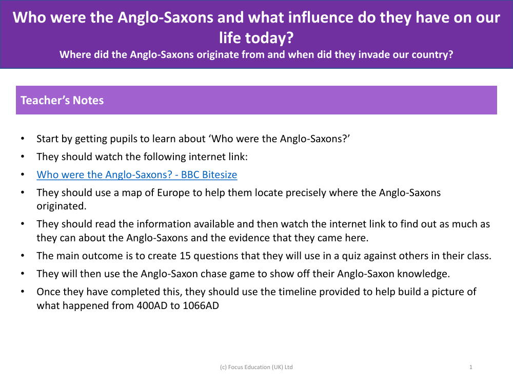Where did the Anglo-Saxons originate from and when did they invade our country? - Teacher's Notes