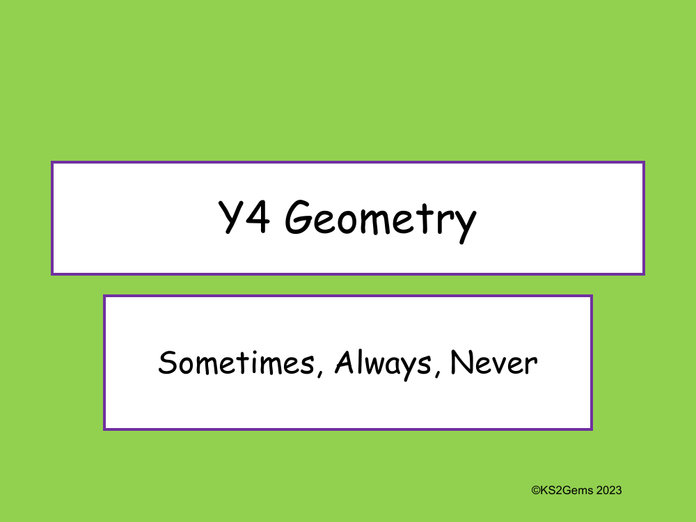 Geometry Sometimes Always Never