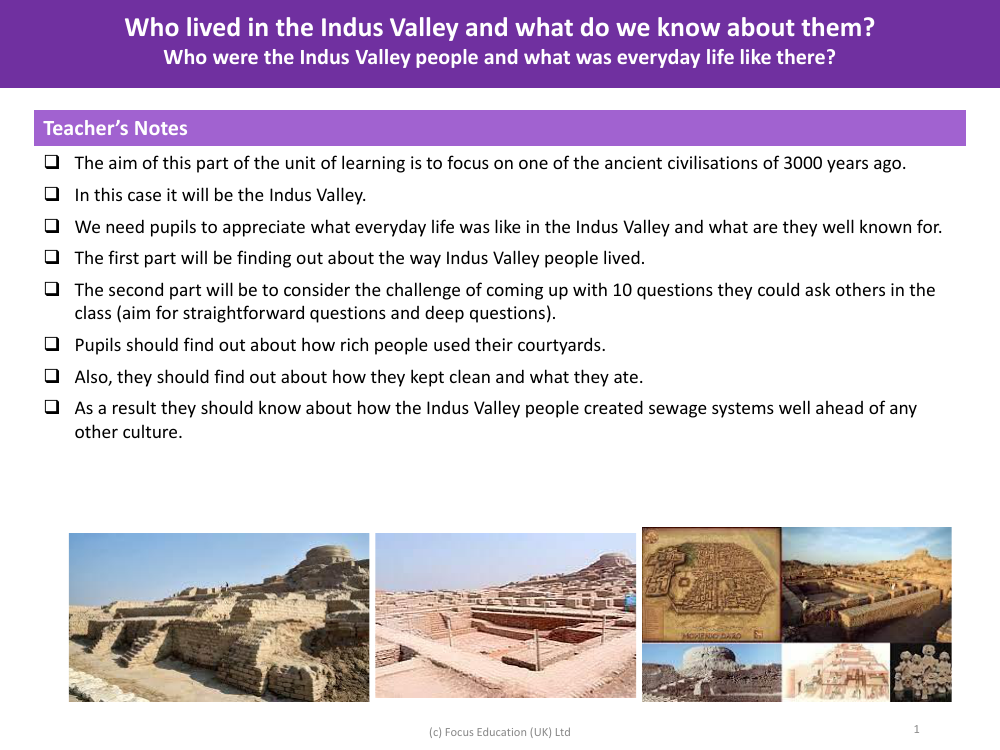 Who were the Indus Valley people and what was everyday life like there? - Teacher's Notes