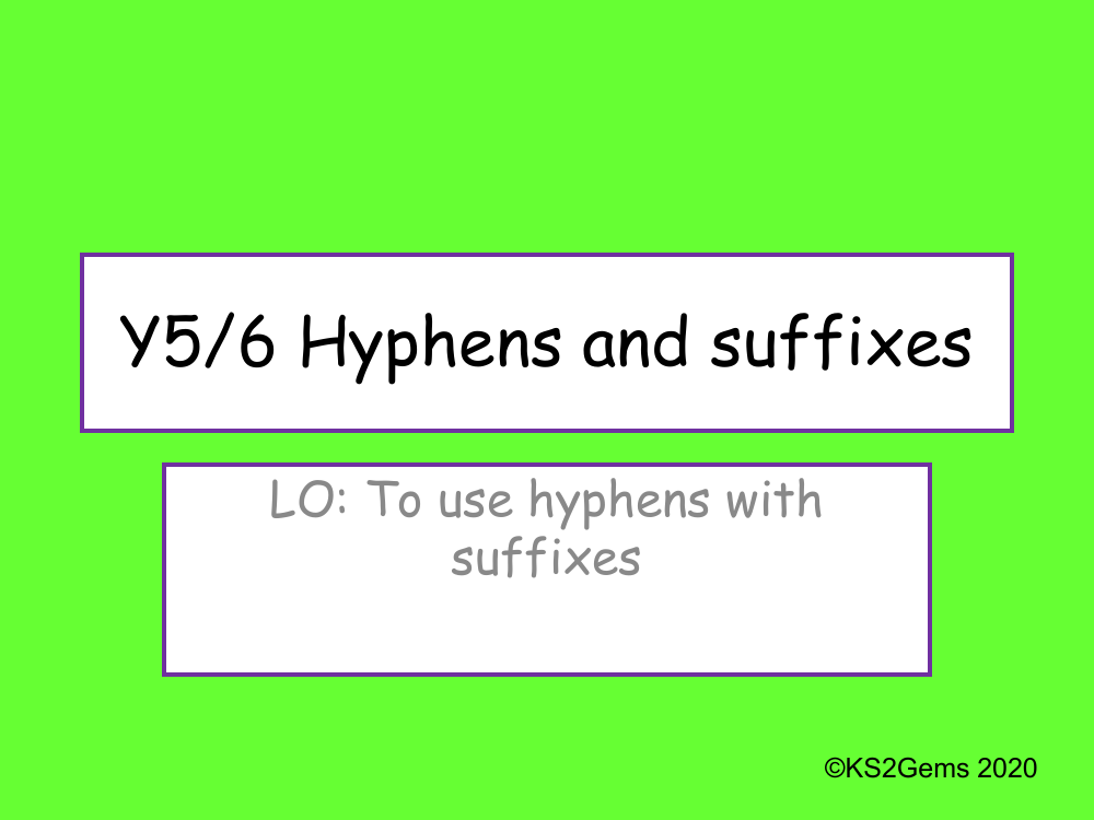 Hyphens and Suffixes Presentation