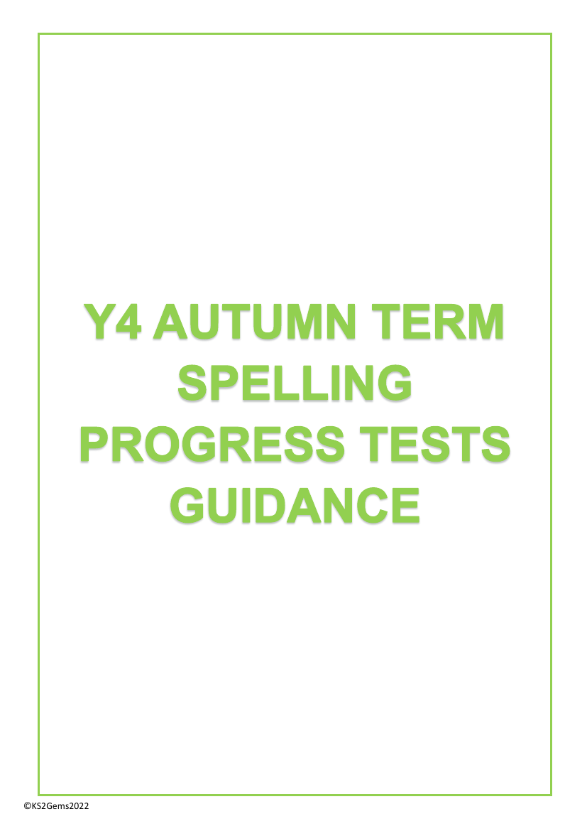 Autumn Term Spelling Progress Tests Guidance