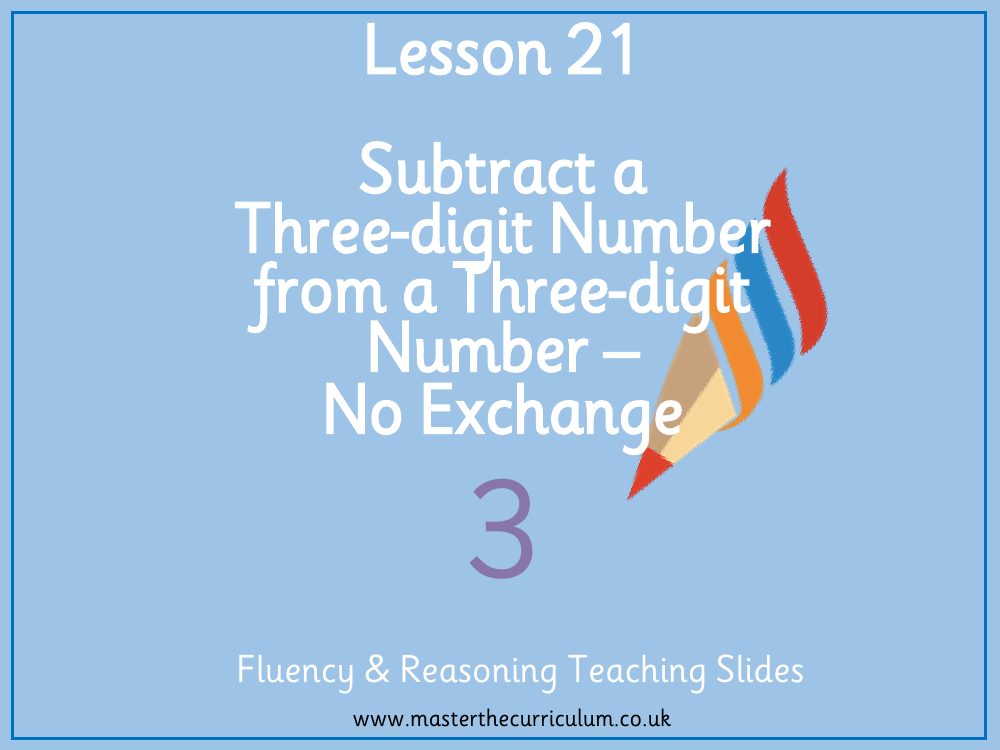 Addition and subtraction - Subtract a three-digit number from a three-digit number no exchange - Presentation