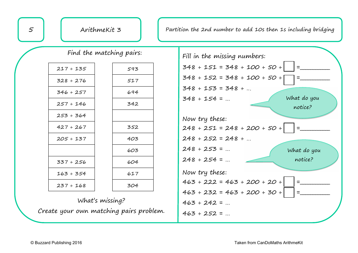 Partition the 2nd number to add 10s then 1s including bridging