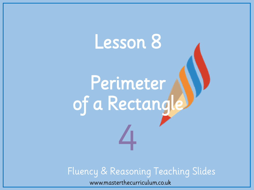 Measurement Length and Perimeter - Perimeter of Rectangles - Presentation