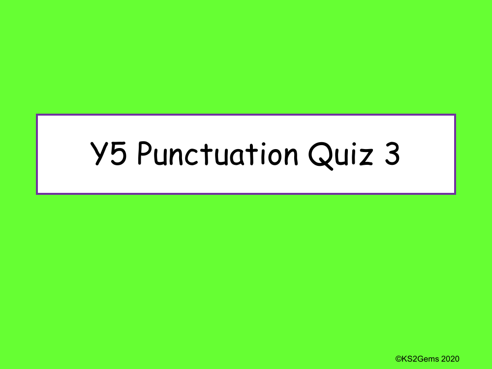 Punctuation Quiz 3