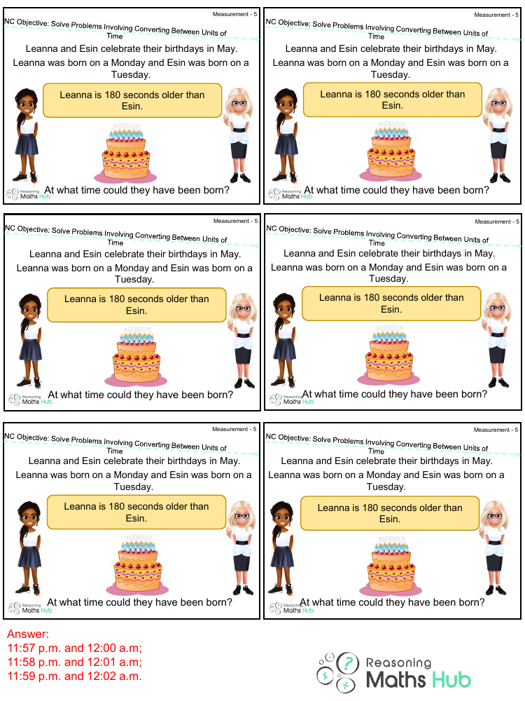 Solve problems involving converting between units of time - Reasoning