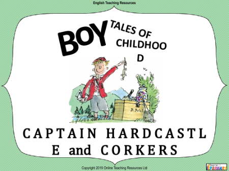 Boy - Lesson 9 - Captain Hardcastle and Corkers PowerPoint