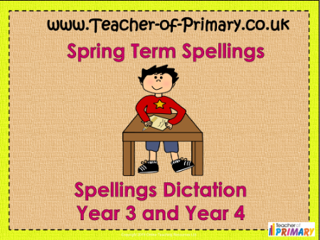 Year 3 and Year 4 Spring Term Spellings - PowerPoint