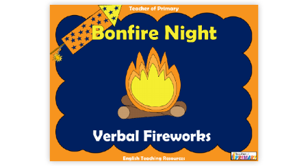 Bonfire Night Non Fiction - Lesson 3 - Verbal Fireworks