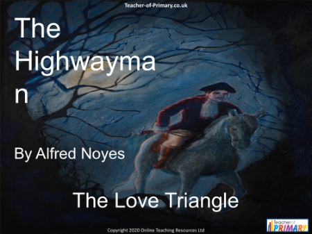 The Highwayman - Lesson 4 - The Love Triangle PowerPoint