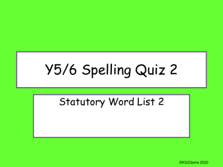 Statutory Spelling List 2 Quiz