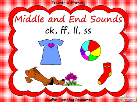 Middle and End Sounds -  ck, ff, ll, ss - PowerPoint