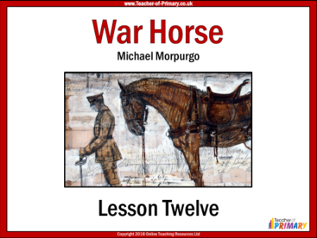 War Horse Lesson 12: War is Over - PowerPoint
