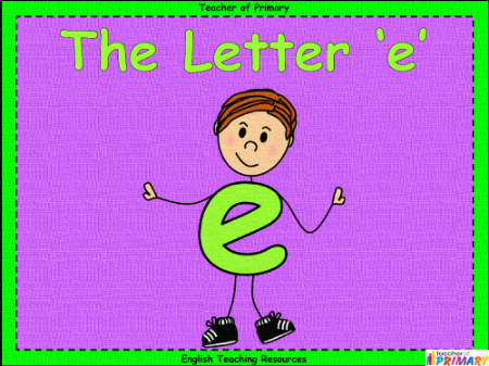 The Letter E - PowerPoint