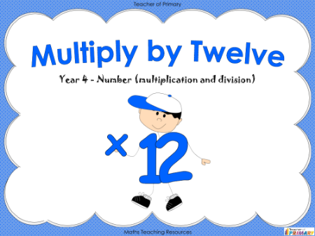Multiply by Twelve - PowerPoint