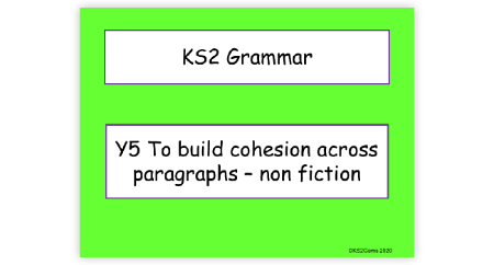 Cohesion across Paragraphs -  Non Fiction