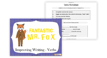 Fantastic Mr Fox - Lesson 5 - Improving Writing - Verbs