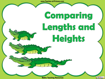 Comparing Lengths and Heights - PowerPoint