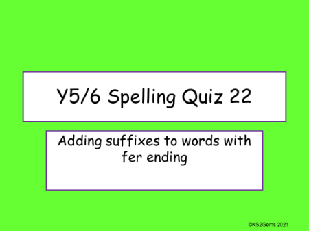 Adding Suffixes to Words Ending in 'fer' Quiz