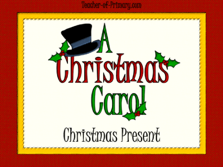 A Christmas Carol - Lesson 6 - Christmas Present PowerPoint