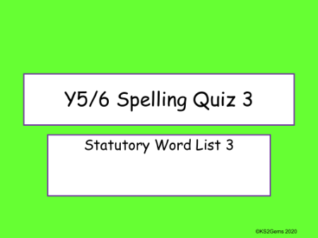 Statutory Spelling List 3 Quiz