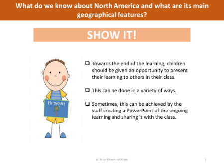Show it! Group presentation - North America - Year 6