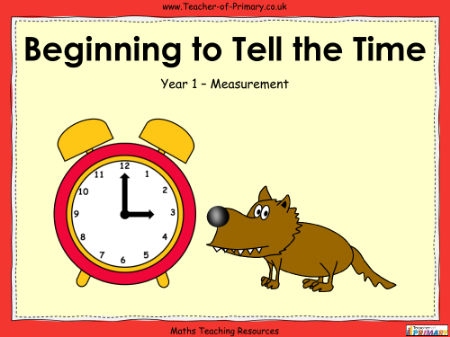 Beginning to Tell the Time - PowerPoint