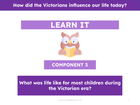 What was life like for most children during the Victorian era? - Presentation