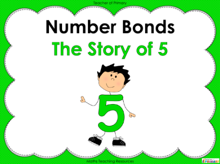 Number Bonds - The Story of 5 - PowerPoint