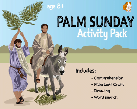 Palm Sunday Easter Activity Pack (8-12 years) - Teacher Notes