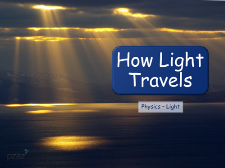 How Light Travels - Presentation