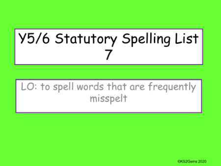 Statutory Spelling List 7 Presentation