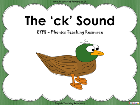 The 'ck' Sound - English Phonics Teaching Resource with Worksheets - PowerPoint