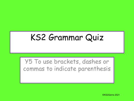 Brackets, Dashes and Commas for Parenthesis Quiz