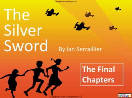 The Silver Sword - Lesson 16 - The Final Chapters PowerPoint