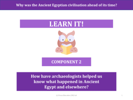 How have archaeologists helped us to know what happened in Ancient Egypt and elsewhere? - Presentation