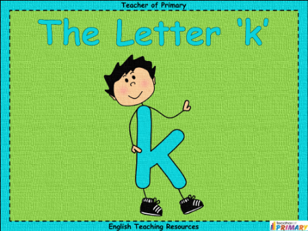 The Letter K - PowerPoint